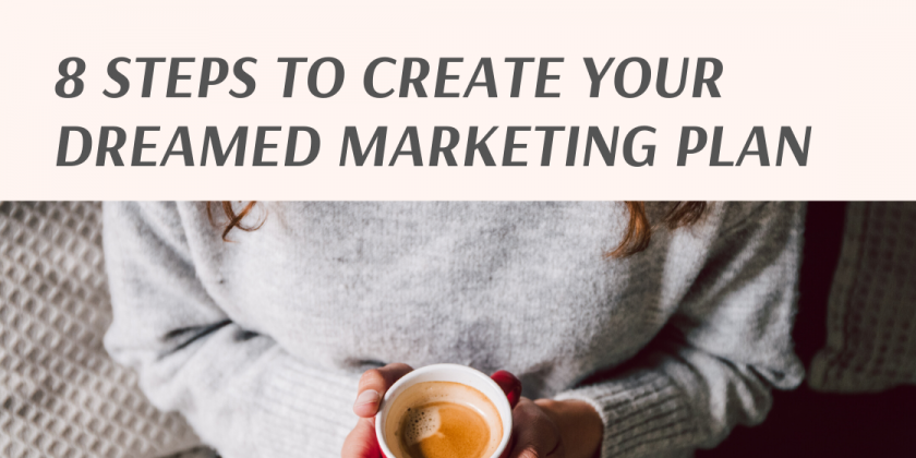 8 steps to create your dreamed marketing plan